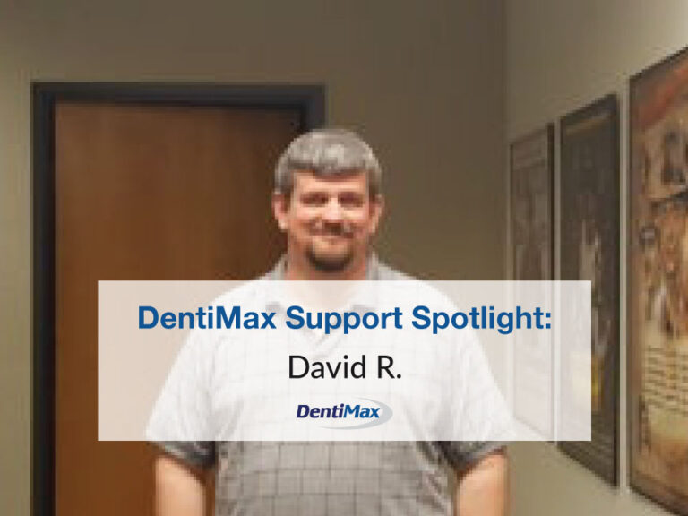David Richins: DentiMax Support Spotlight