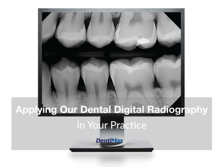 Applying our Dental Digital Radiography in Your Practice