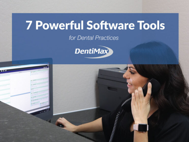 7 Powerful Software Tools for Dental Practices