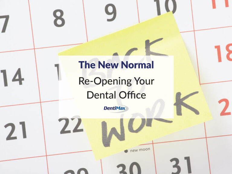 The New Normal: Re-Opening Your Dental Office