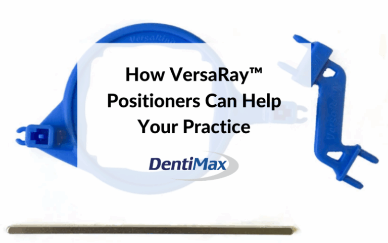 How VersaRay™ Positioners Can Help Your Practice