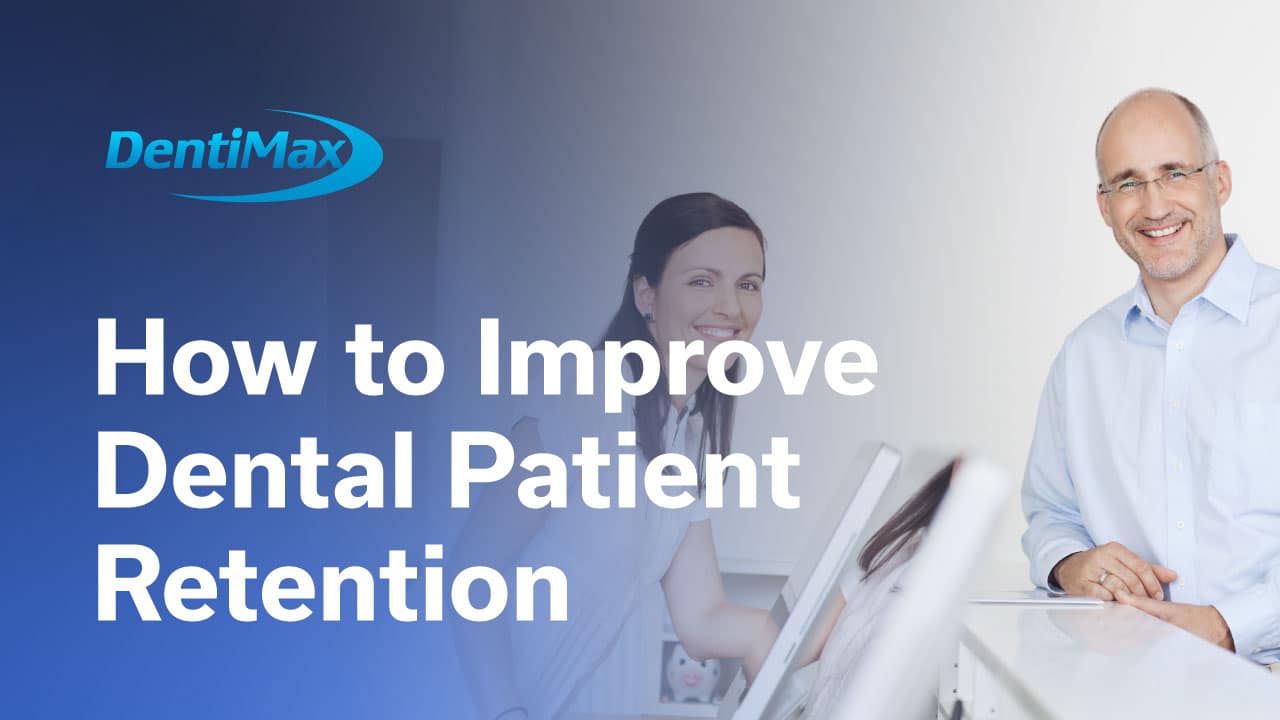 improve dental patient retention
